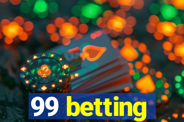 99 betting